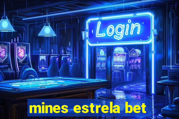 mines estrela bet